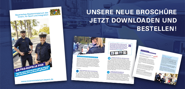 Unsere neue PAG-Broschüre - jetzt downloaden und bestellen! - © Bayerisches Innenministerium Grafik/Collage zur neuen PAG-Broschüre